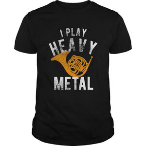 Funny I Play Heavy Metal French Horn Player Shirt